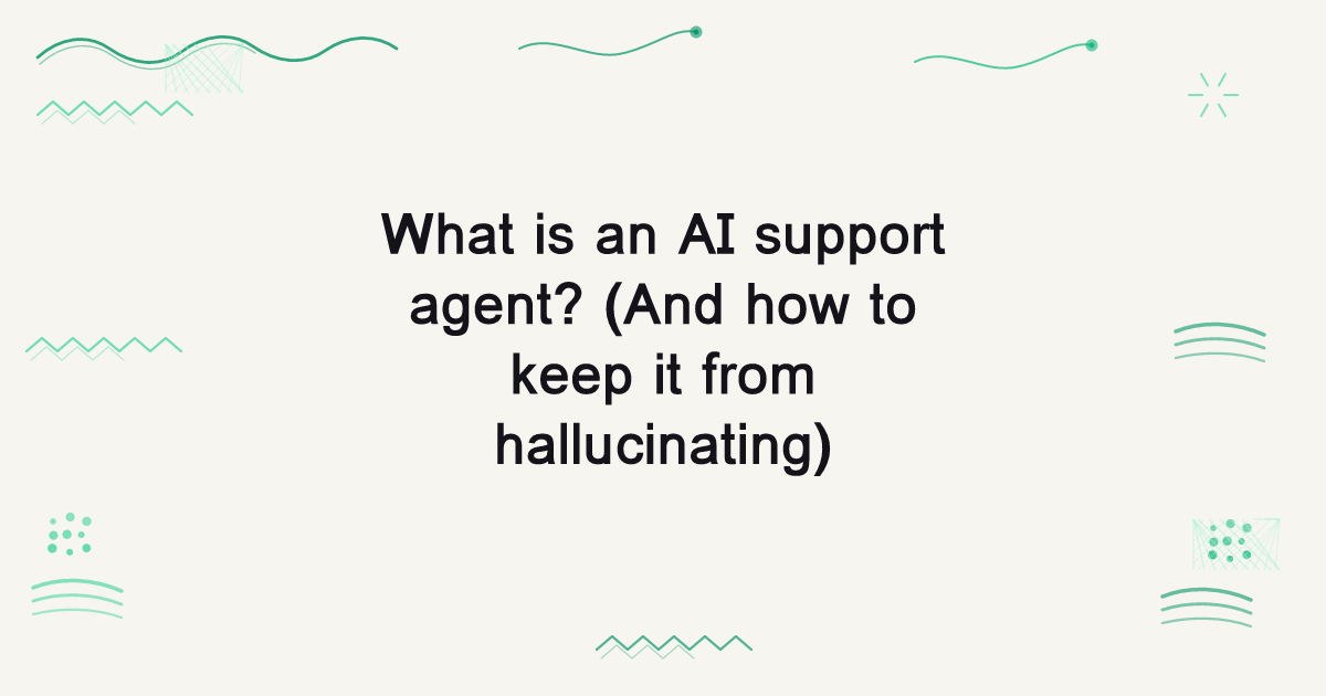 What is an AI support agent? Grounding and hallucination prevention explained
