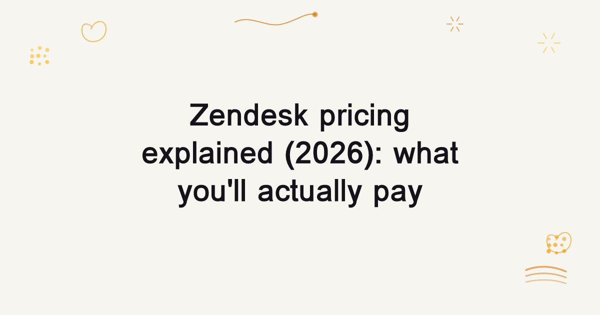 Zendesk pricing explained: what you'll actually pay in 2026